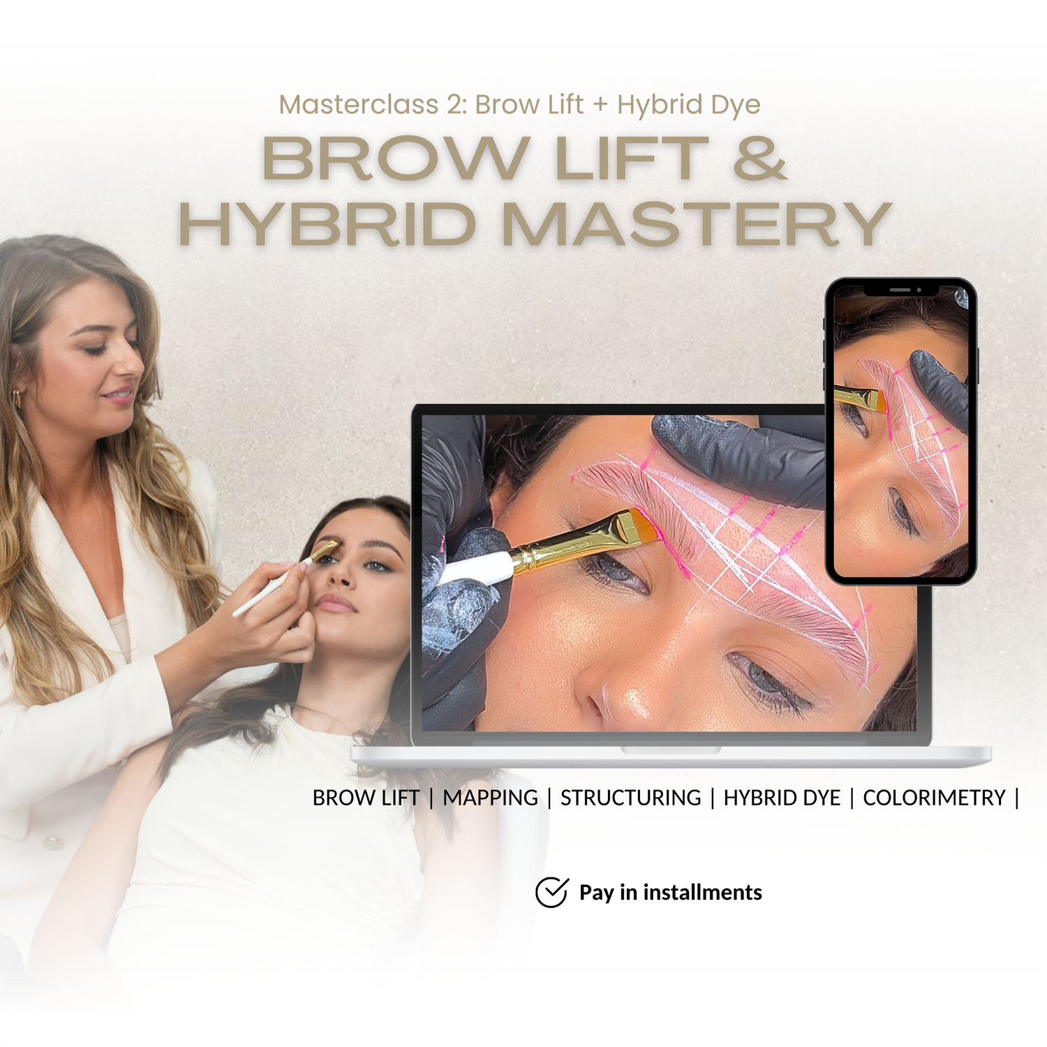 COURS 2 : BROW LIFT + TEINTURE HYBRIDE 